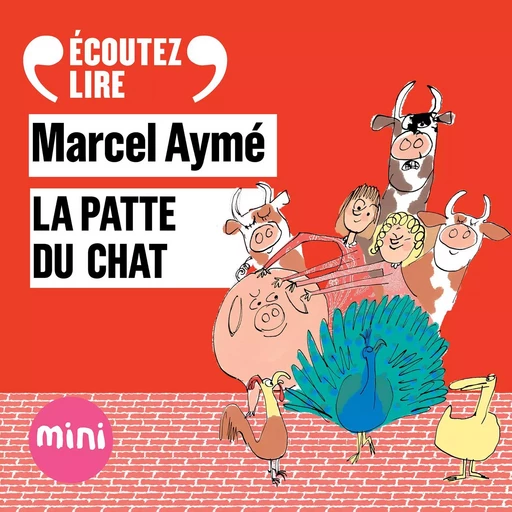 La patte du chat - Un conte du chat perché - Marcel Aymé - Gallimard Jeunesse Audio