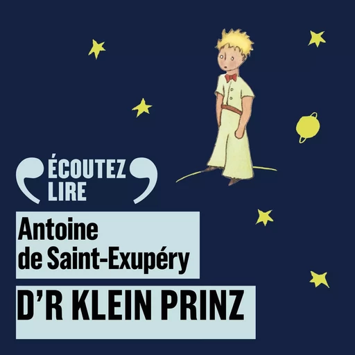 D'r klein Prinz - Le Petit Prince en alsacien - Antoine de Saint-Exupéry - Gallimard Jeunesse Audio