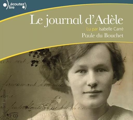 Le journal d'Adèle - Paule du Bouchet - Gallimard Jeunesse Audio