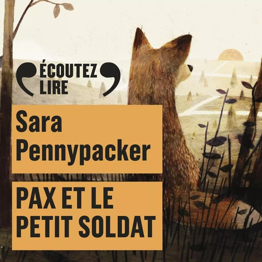 Pax et le petit soldat - Sara Pennypacker - Gallimard Jeunesse Audio