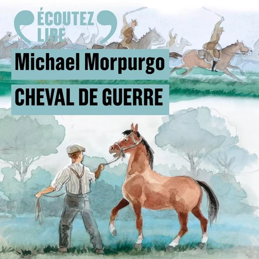 Cheval de guerre - Michael Morpurgo - Gallimard Jeunesse Audio