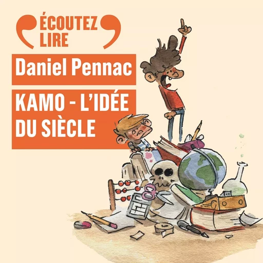 Kamo (Tome 1) - Kamo, L'idée du siècle - Daniel Pennac - Gallimard Jeunesse Audio