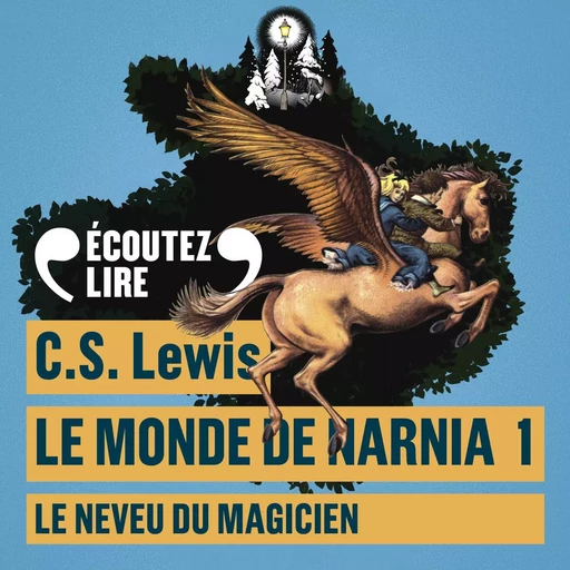 Le monde de Narnia (Tome 1) - Le Neveu du Magicien - C. S. Lewis - Gallimard Jeunesse Audio