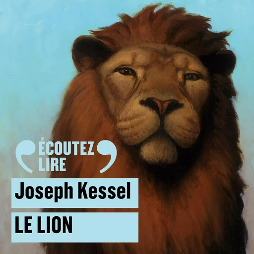 Le Lion - Joseph Kessel - Gallimard Jeunesse Audio