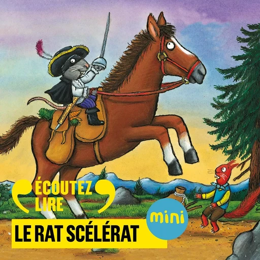 Le Rat Scélérat - Julia Donaldson, Axel Scheffler - Gallimard Jeunesse Audio