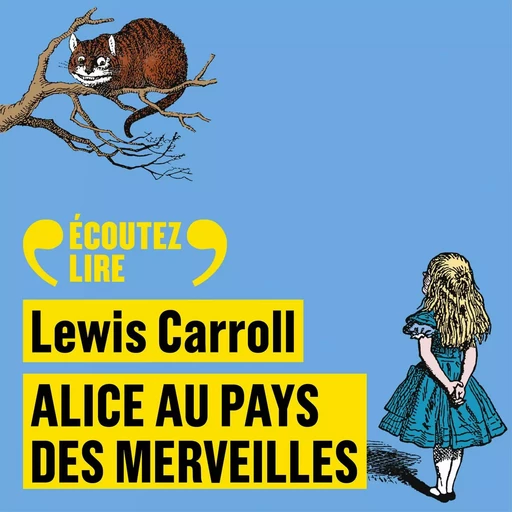 Alice au pays des merveilles -  LEWIS CARROLL - Gallimard Jeunesse Audio