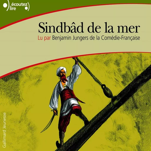 Sindbâd de la mer -  Anonymes - Gallimard Jeunesse Audio