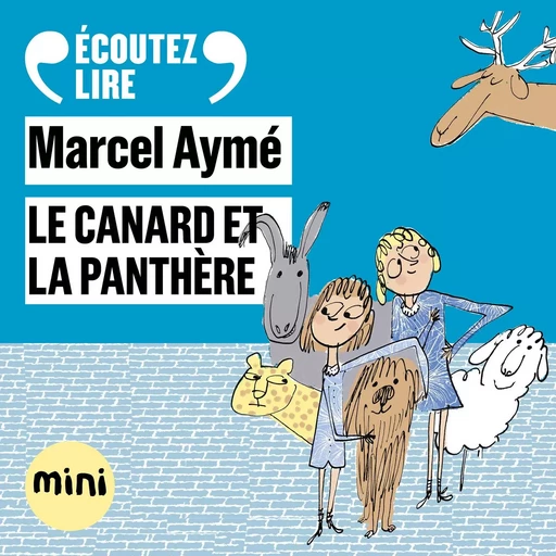 Le canard et la panthère - Un conte du chat perché - Marcel Aymé - Gallimard Jeunesse Audio