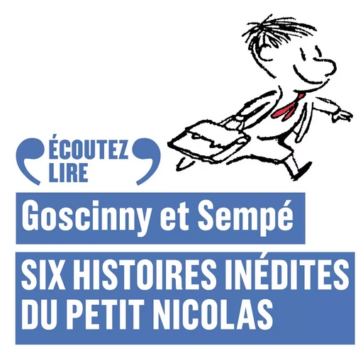 Six histoires inédites du Petit Nicolas - René Goscinny, Jean-Jacques Sempé - Gallimard Jeunesse Audio