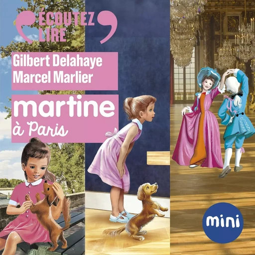 Martine à Paris et 2 autres histoires - Gilbert Delahaye - Gallimard Jeunesse Audio