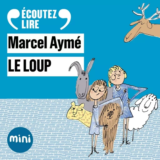 Le loup - Un conte du chat perché - Marcel Aymé - Gallimard Jeunesse Audio