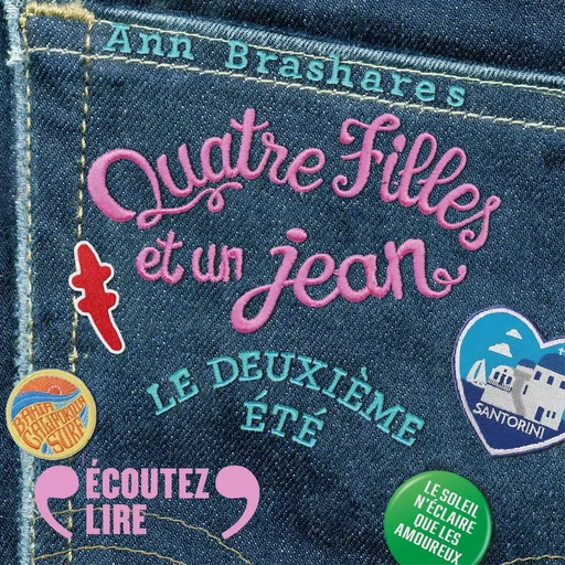 Quatre filles et un jean (Tome 2) - Le deuxième été - Ann Brashares - Gallimard Jeunesse Audio