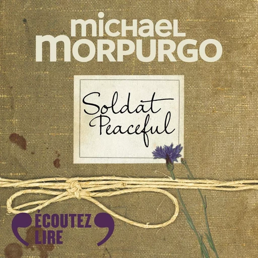 Soldat Peaceful - Michael Morpurgo - Gallimard Jeunesse Audio