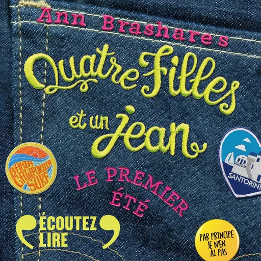 Quatre filles et un jean (Tome 1) - Ann Brashares - Gallimard Jeunesse Audio