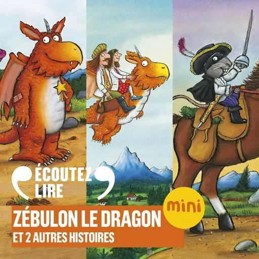 Zébulon le dragon et 2 autres histoires - Julia Donaldson, Axel Scheffler - Gallimard Jeunesse Audio