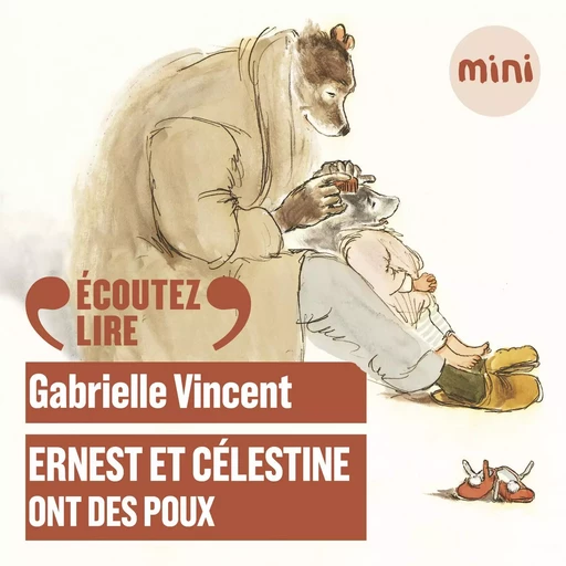 Ernest et Célestine ont des poux - Gabrielle Vincent - Gallimard Jeunesse Audio