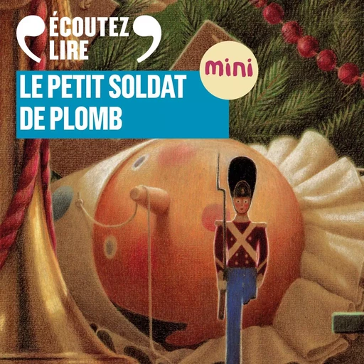 Le Petit Soldat de plomb - Hans Christian Andersen - Gallimard Jeunesse Audio