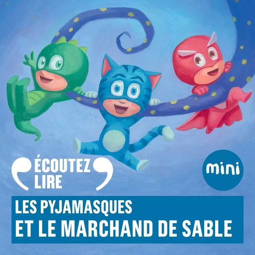 Les Pyjamasques et le marchand de sable -  Romuald - Gallimard Jeunesse Audio