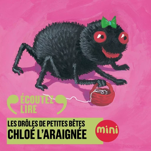 Chloé l'araignée - Les Drôles de Petites Bêtes - Antoon Krings - Gallimard Jeunesse Audio