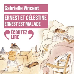 Ernest et Célestine - Ernest est malade