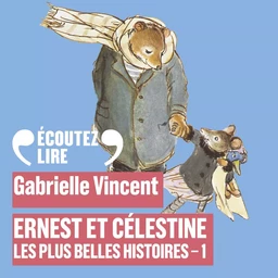 Ernest et Célestine - Les plus belles histoires (Tome 1)