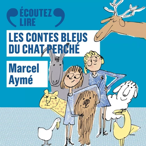 Les contes bleus du chat perché - Marcel Aymé - Gallimard Jeunesse Audio