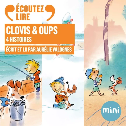 Clovis et Oups - 4 histoires - Aurélie Valognes, François Ravard - Gallimard Jeunesse Audio