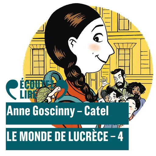 Le monde de Lucrèce (Tome 4) -  Catel, Anne Goscinny - Gallimard Jeunesse Audio