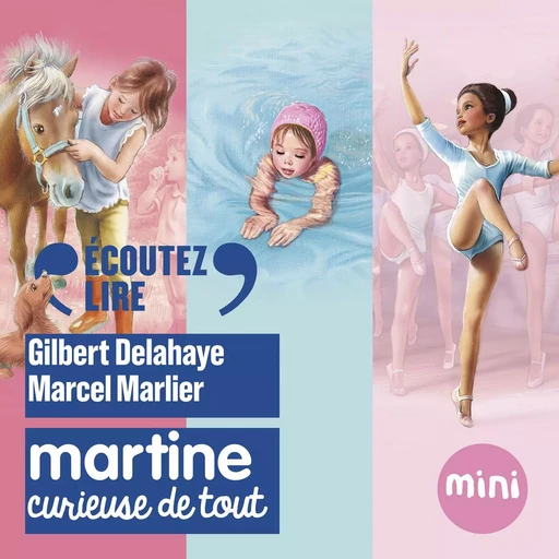 Martine, curieuse de tout - Gilbert Delahaye - Gallimard Jeunesse Audio