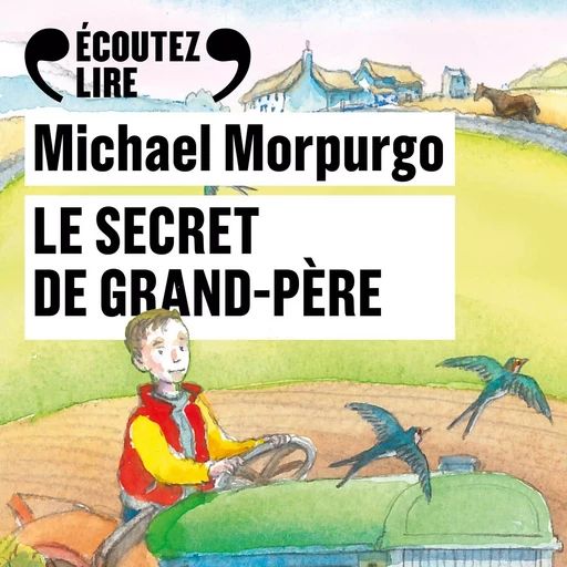 Le secret de grand-père - Michael Morpurgo - Gallimard Jeunesse Audio