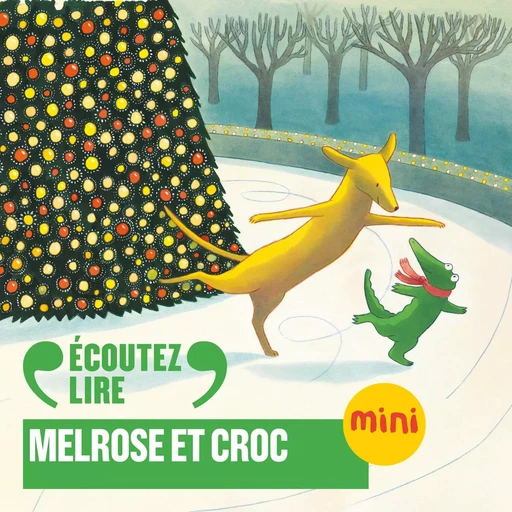 Melrose et Croc - Emma Chichester Clark - Gallimard Jeunesse Audio