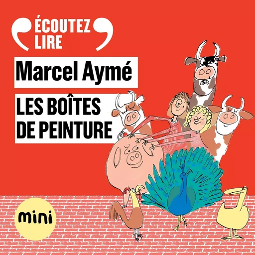 Les boîtes de peinture - Un conte du chat perché - Marcel Aymé - Gallimard Jeunesse Audio