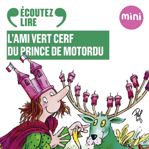 L'ami vert cerf du prince de Motordu -  Pef - Gallimard Jeunesse Audio