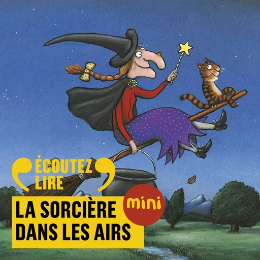 La sorcière dans les airs - Julia Donaldson, Axel Scheffler - Gallimard Jeunesse Audio