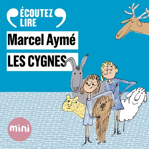 Les cygnes - Un conte du chat perché - Marcel Aymé - Gallimard Jeunesse Audio