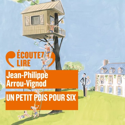 Histoires des Jean-Quelque-Chose (Tome 7) - Un petit pois pour six - Jean-Philippe Arrou-Vignod - Gallimard Jeunesse Audio