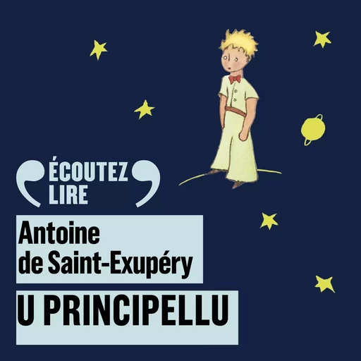 U Principellu  - Le Petit Prince en corse - Antoine de Saint-Exupéry - Gallimard Jeunesse Audio