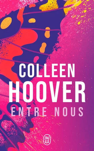 Slammed (Tome 3) - Entre nous - Colleen Hoover - J'ai Lu