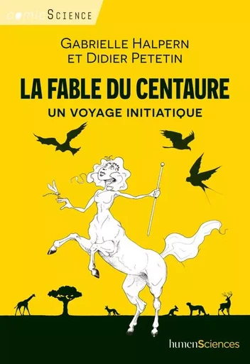 La fable du centaure - Gabrielle Halpern, Didier PETETIN - Humensis BD