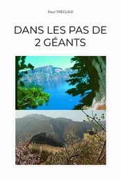 Dans les pas de deux géants