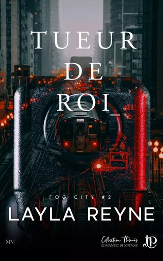 Tueur de Roi - Layla Reyne - Juno Publishing