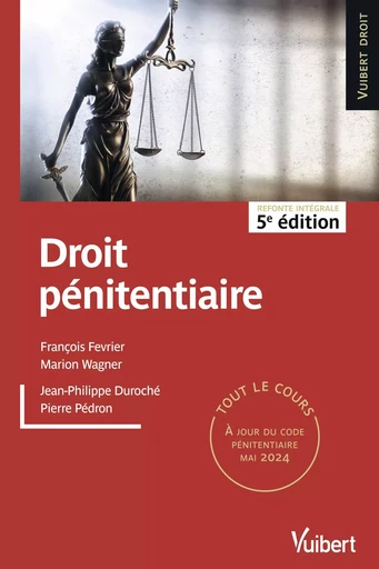 Droit pénitentiaire - Pierre Pedron, Jean-Philippe Duroché, François Février, Marion Wagner - Vuibert