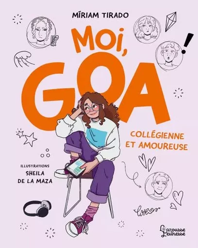 Moi, Goa, collégienne et amoureuse -  Miriam Tirado - Larousse