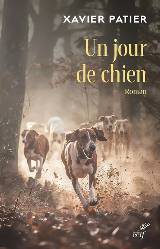 Un jour de chien - Xavier Patier - Editions du Cerf