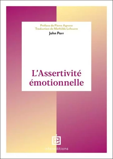 L'Assertivité émotionnelle - John Parr - InterEditions