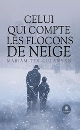 Celui qui compte les flocons de neige