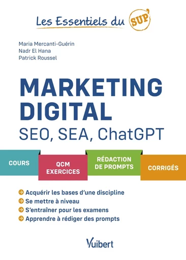 Marketing digital, SEO, SEA et ChatGPT - Maria Mercanti-Guérin, El Nadr Hana, Patrick Roussel - Vuibert