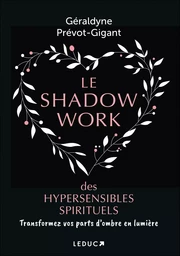 Le shadow work des hypersensibles spirituels