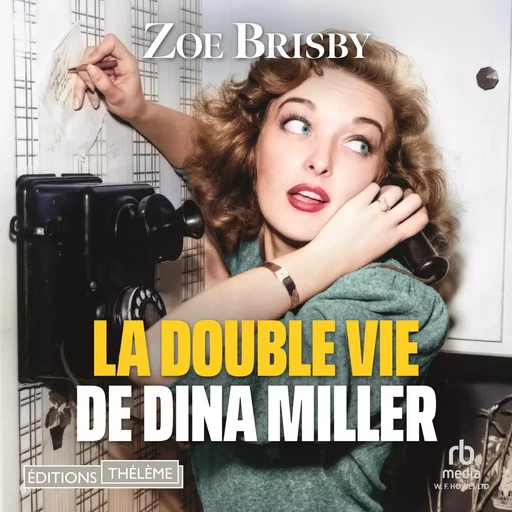 La Double vie de Dina Miller - Zoe Brisby - Editions Theleme from W. F. Howes