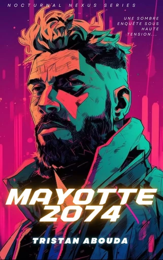 MAYOTTE 2074 - Tristan ABOUDA - Bookelis